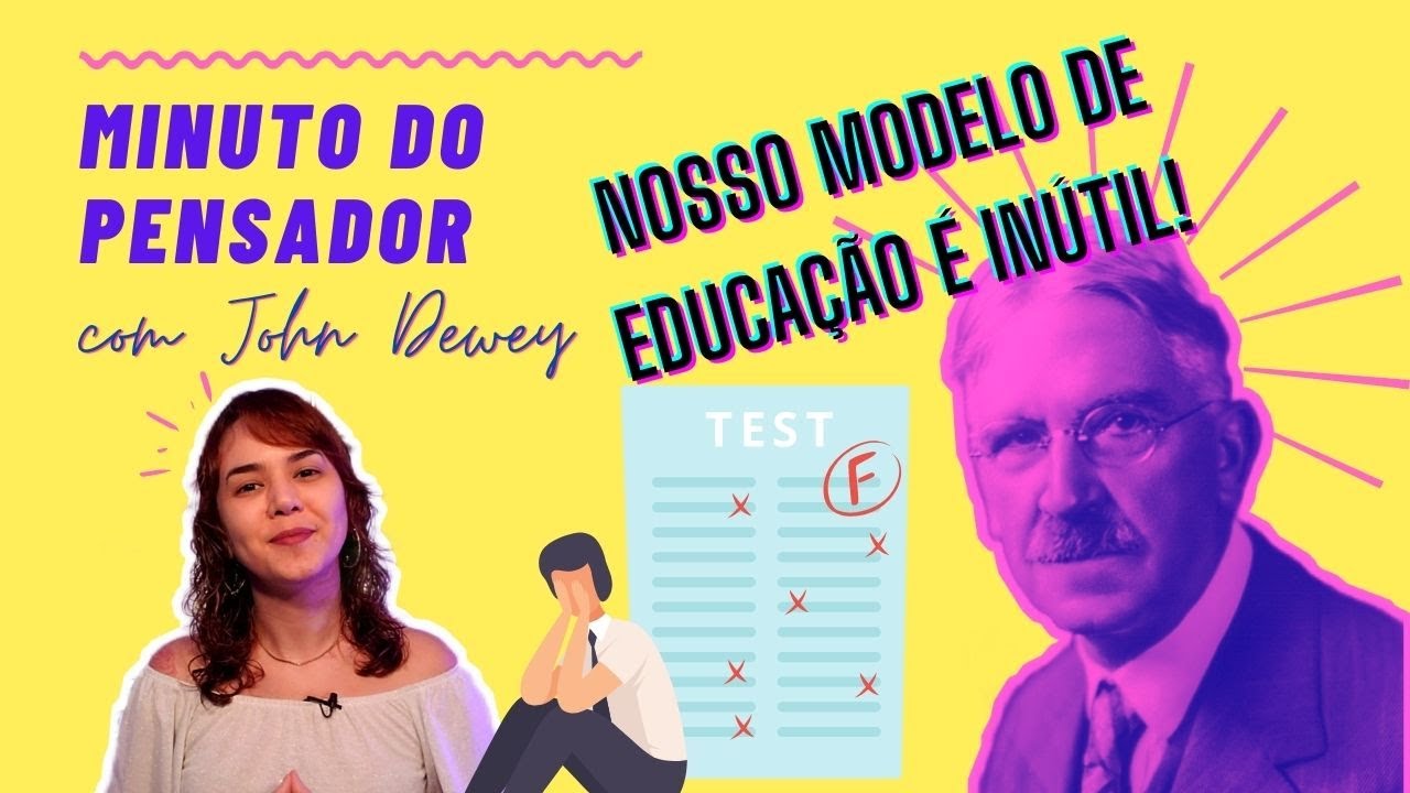 Minuto do Pensador - John Dewey