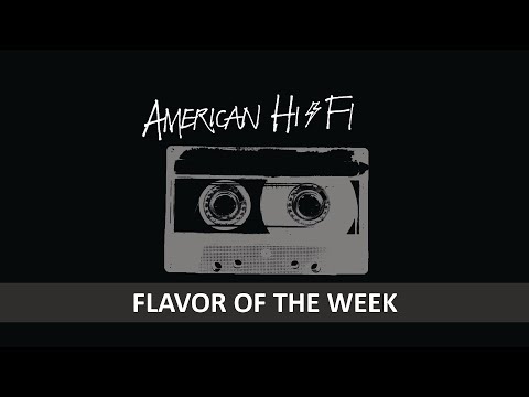 AMERICAN HI FI - FLAVOR OF THE WEAK LYRICS