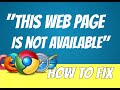 How To Fix The Error This Web Page Is Not Available