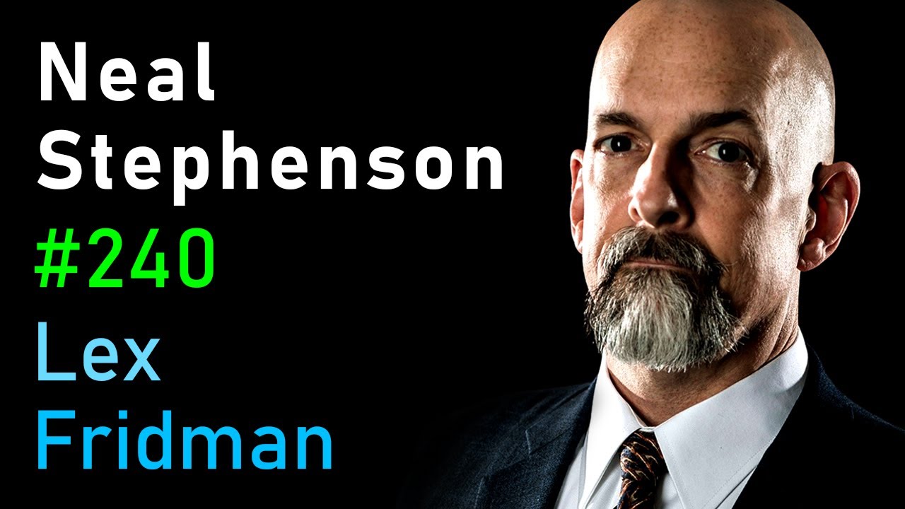 #240 – Neal Stephenson: Sci-Fi, Space, Aliens, AI, VR & the Future of Humanity