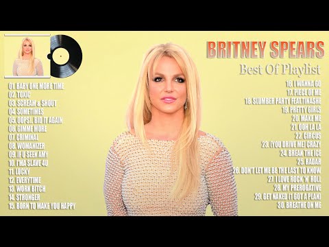 Britney Spears - Greatest Hits 2023 - TOP Songs of the Weeks 2023 - Best Song Playlist Full Album