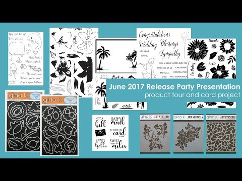 June 2017 Release Party Presentation and Card Project