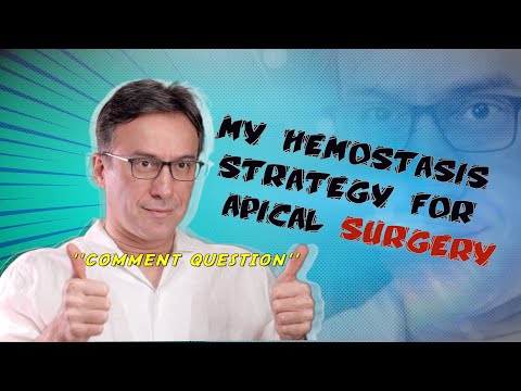 Hemostasis Strategy During Apical Surgery - Q&A