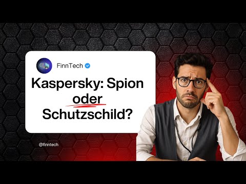 Kaspersky: Spion oder Schutzschild? Was ist dran an der Kritik? | FINNTECH