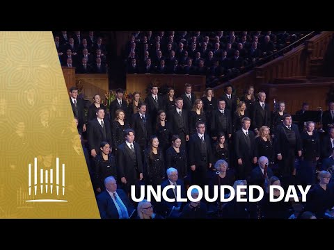 Unclouded Day | The Tabernacle Choir