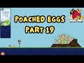 Angry Birds Poached Eggs Part 19 Angry Birds
