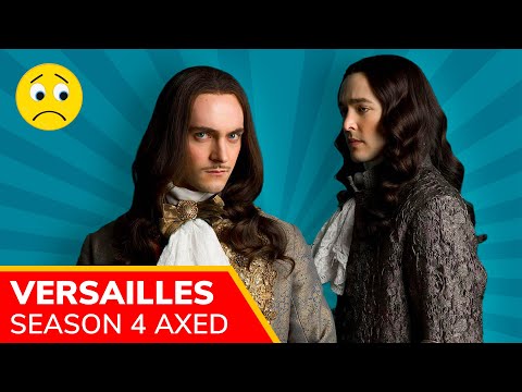 Versailles Season 4 is cancelled, Alexander Vlahos confirms. All 3 seasons are available on Netflix