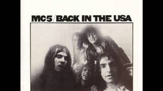 MC5 "Call Me Animal"