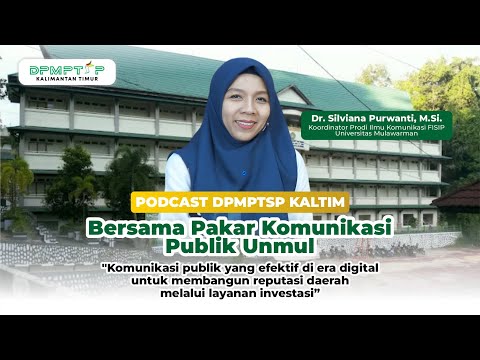 Podcast Bersama Dr Silviana Purwanti / Pakar Komunikasi Publik Unmul
