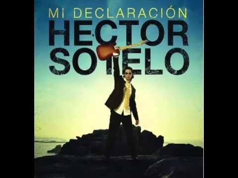 Hector Sotelo   Mi Declaración