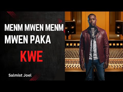 MENM MWEN MENM MWEN PAKA KWE