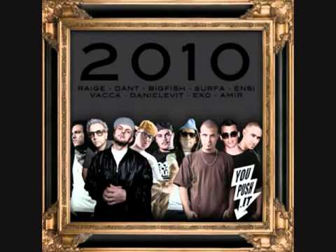 Ensi Surfa DanieleVit Raige Amir DanT Vacca - 2010 (Prod. Exo BigFish DanieleVit)