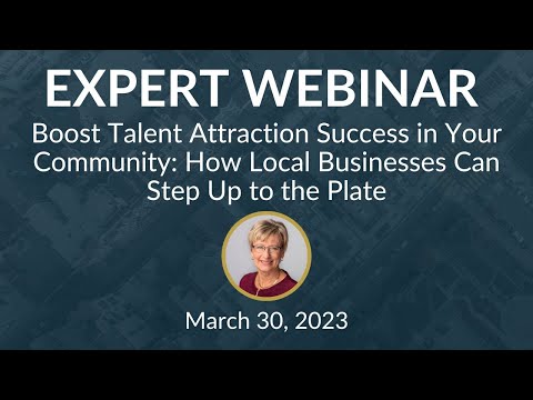 Boost Talent Attraction Success in Your Community: How Local Businesses Can Step Up to the Plate