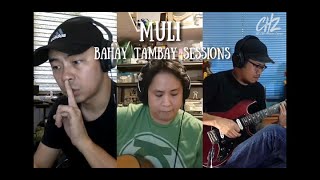 Muli | Bahay Tambay Sessions | Parokya Ni Edgar