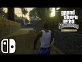 Grand Theft Auto San Andreas Definitive Edition Nintendo Switch Gameplay