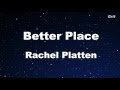 Better Place - Rachel Platten  Karaoke 【No Guide Melody】Instrumental