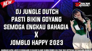 Download lagu DJ PAK RIS JUNGLE DUTCH PASTI BIKIN GOYANG LAGU SEMOGA ENGKAU BAHAGIA X JOMBLO HAPPY 2023 mp3