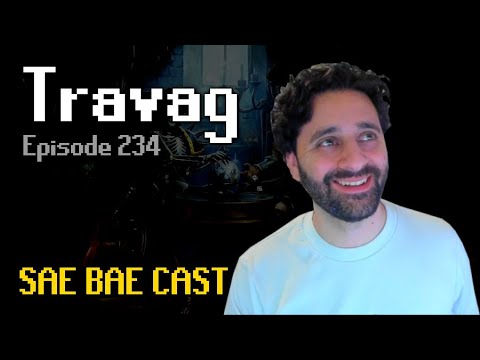Travag - Shadow, Treads, Soulflame Horn, Moons, Drop Tables, Sailing, Dragonwilds | Sae Bae Cast 234