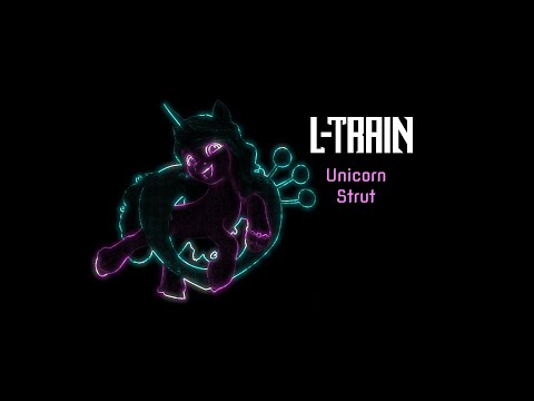 L-Train - Unicorn Strut