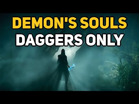 Can You Beat DEMON'S SOULS With Only Daggers?