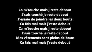 Sexion D&#39;assaut ~ J&#39;reste debout ~ Paroles