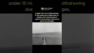 The Tiger Tank Rampage at Villers-Bocage in 1944