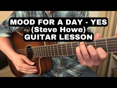 "MOOD FOR A DAY" Yes - GUITAR LESSON Classical and Flamenco Techniques (Steve Howe)