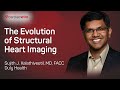 The Cardiac Wire Show – The Evolution of Structural Heart Imaging