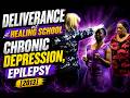 DELIVERANCE At HEALING SCHOOL Chronic Depression Epilepsy 2013