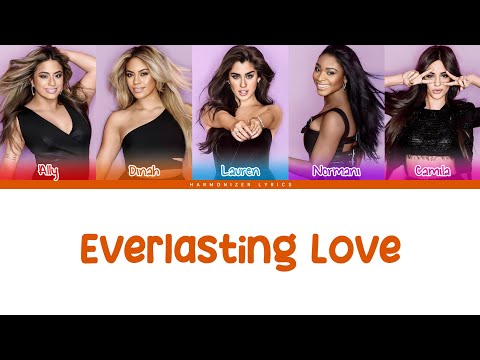 Everlasting Love - Fifth Harmony