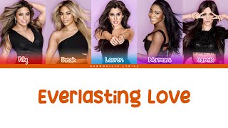 Fifth Harmony - Everlasting Love (Color Coded Lyrics) | Harmonizer Lyrics