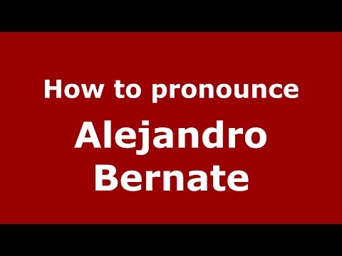 How to pronounce Alejandro Bernate (Colombian Spanish/Colombia)  - PronounceNames.com
