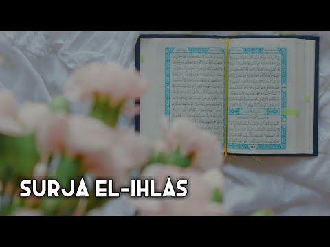 112. SURJA EL-IHLAS
