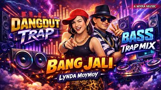 Download lagu DANGDUT TRAP❤️BANG JALI [LYNDA MOMOY]❤️ BASS TRAP MIX❤️A MYRA MUSIC mp3