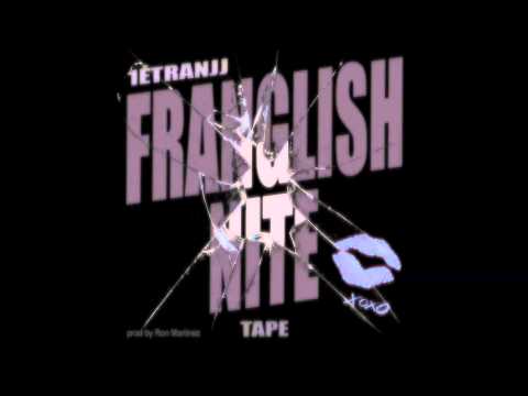 1 Étranjj present : Franglish Nite Tape part.1 (INTERNET ALBUM)