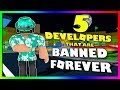 Top 5 Roblox Developers that are BANNED FOREVER... Top 5 Roblox Developers that are BANNED FOREVER...