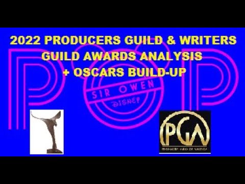Awards 2022 Popcast - PGA & WGA 2022 Analysis + Oscars Build(3-21-22)
