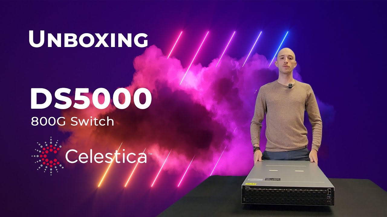 EPS Global SwitchLab（印第安纳波利斯）实验台上的 Celestica DS5000 800G 交换机