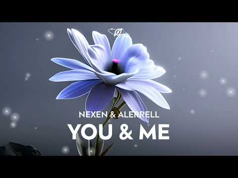 Nexen & Alerrell - You & Me