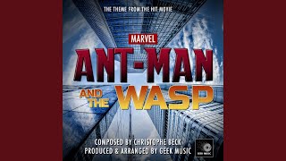 Ant-Man & The Wasp - It Ain't Over Till The Wasp Lady Stings - Main Theme