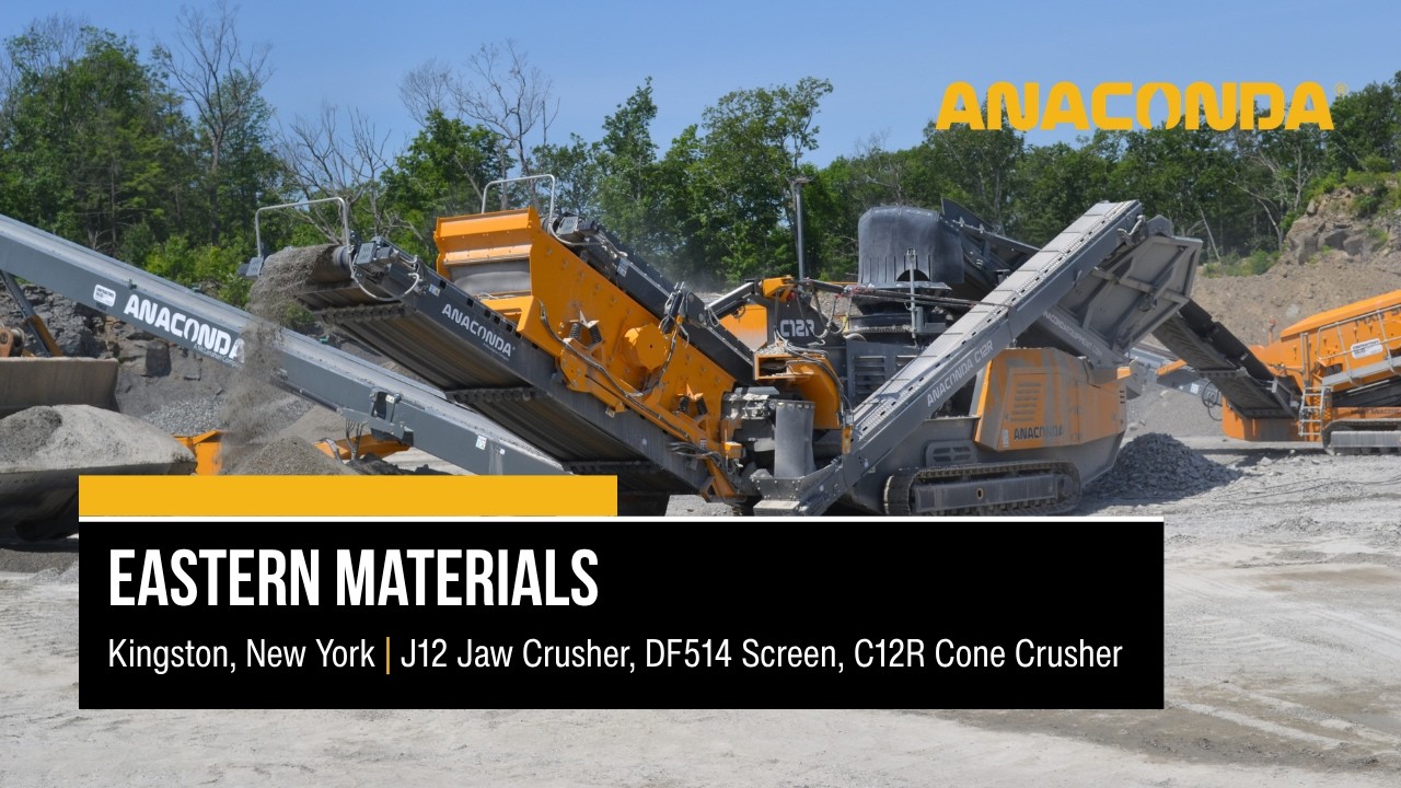 The Anaconda J12 jaw, DF514 screen and C12R cone at Eastern Materials in Kingston, New York