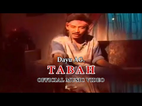 𝗧𝗔𝗕𝗔𝗛 - 𝗗𝗮𝘆𝘂 𝗔𝗚 [𝗢𝗳𝗳𝗶𝗰𝗶𝗮𝗹 𝗠𝘂𝘀𝗶𝗰 𝗩𝗶𝗱𝗲𝗼 𝗛𝗗]