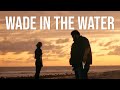 Wade In The Water 2020 Full Movie Crime Movie Noir Thriller Movie