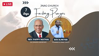 7-Days Fasting Prayer LIVE  | JNAG CHURCH Day -2 Message By Rev . Pappy Mathai