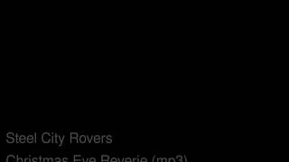Christmas Eve Reverie by the Steel City Rovers
