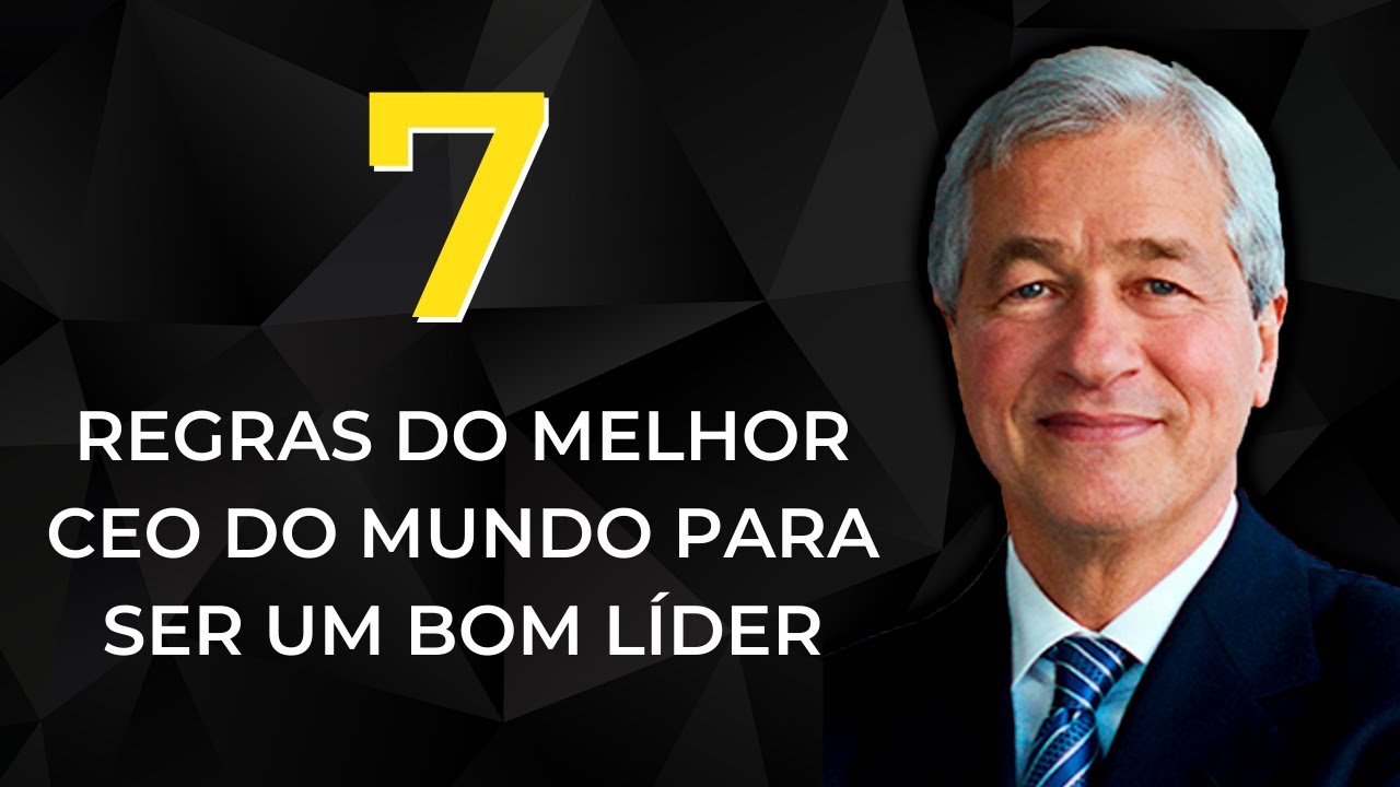 Liderança e Gestão de Pessoas: As lições de Jamie Dimon (o Melhor CEO do Mundo) EP06