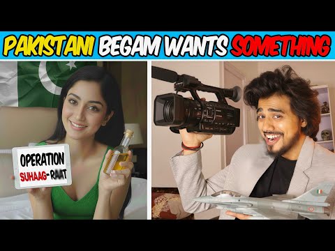 Pakistani Begam Wants Operation Suhaag-raat || India Vs Pakistan || My Wife From Pakistan