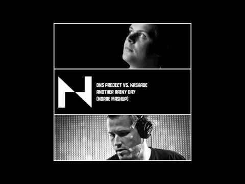 Kaskade vs. DNS Project - Another Rainy Day (Norae Mashup)