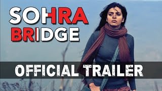 SOHRA BRIDGE | Theatrical Trailer | Bengali Movie 2016 | Barun Chanda | Niharika Singh | HD