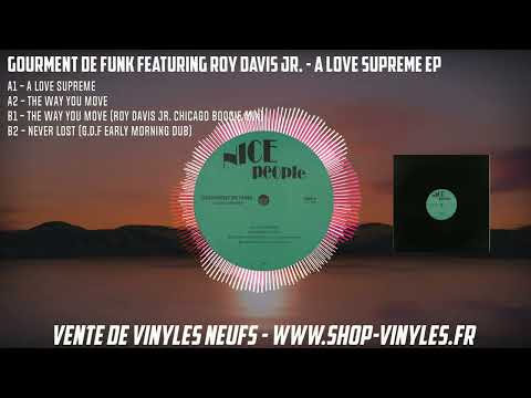 Gourment De Funk Featuring Roy Davis Jr. - A Love Supreme EP